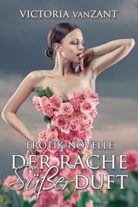 Produktbild: Der Rache s&uuml;&szlig;er Duft