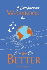 Produktbild: A Companion Workbook for Can We Do Better