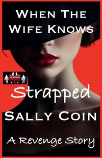 Produktbild: When The Wife Knows - Strapped