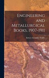 Produktbild: Engineering and Metallurgical Books, 1907-1911