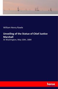 Produktbild: Unveiling of the Statue of Chief Justice Marshall