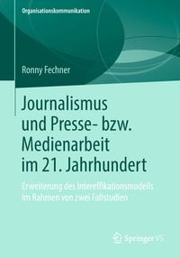 Produktbild: Journalismus und Presse- bzw. Medienarbeit im 21. Jahrhundert