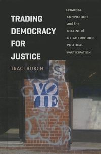 Produktbild: Burch, T: Trading Democracy for Justice