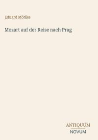 Produktbild: Mozart auf der Reise nach Prag