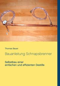 Produktbild: Bauanleitung Schnapsbrenner