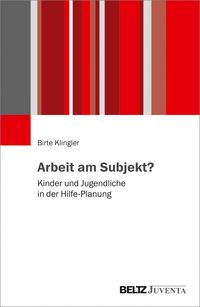 Bild vom Artikel Arbeit am Subjekt? vom Autor Birte Klingler