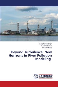 Produktbild: Beyond Turbulence: New Horizons in River Pollution Modeling