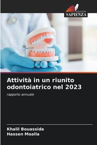 Produktbild: Attivit&agrave; in un riunito odontoiatrico nel 2023