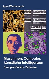 Produktbild: Maschinen, Computer, k&uuml;nstliche Intelligenzen