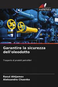 Produktbild: Garantire la sicurezza dell'oleodotto