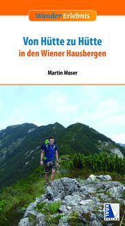 Bild vom Artikel Von Hütte zu Hütte in den Wiener Hausbergen vom Autor Martin Moser