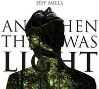 Produktbild: Mills, J: And Then There Was Light