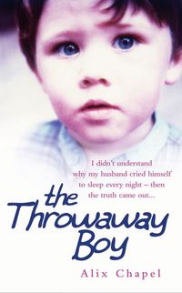 Produktbild: Chapel, A: The Throwaway Boy