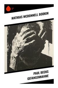 Produktbild: Paul Becks Gefangennahme
