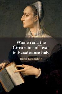 Produktbild: Women and the Circulation of Texts in Renaissance Italy