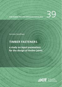 Produktbild: Timber fasteners: a study on input parameters for the design of timber joints