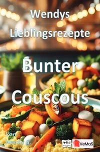 Produktbild: Wendys Lieblingsrezepte - Bunter Couscous