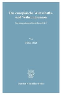 Bild vom Artikel Die europäische Wirtschafts- und Währungsunion. vom Autor Walter Stock