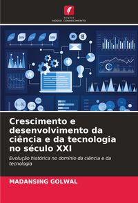 Produktbild: Crescimento e desenvolvimento da ci&ecirc;ncia e da tecnologia no s&eacute;culo XXI