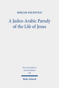 Produktbild: A Judeo-Arabic Parody of the Life of Jesus