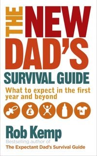 Bild vom Artikel The New Dad's Survival Guide vom Autor Rob Kemp