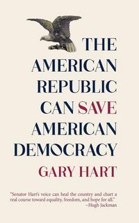 Produktbild: The American Republic Can Save American Democracy
