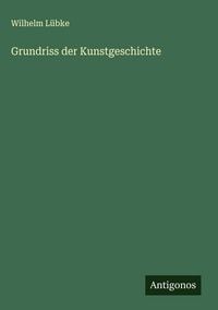 Produktbild: Grundriss der Kunstgeschichte