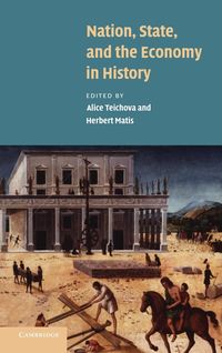 Bild vom Artikel Nation, State and the Economy in History vom Autor Alice; Matis, Herbert Teichova