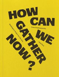 Produktbild: How Can We Gather Now?