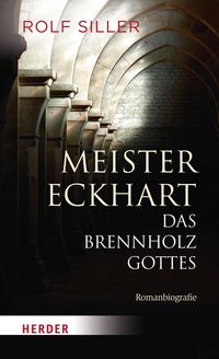 Produktbild: Meister Eckhart - Das Brennholz Gottes