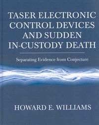 Produktbild: Taser Electronic Control Devices and Sudden In-Custody Death