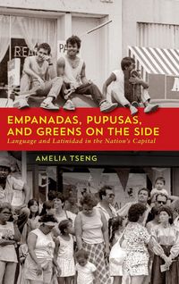 Produktbild: Empanadas, Pupusas, and Greens on the Side