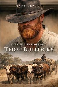 Produktbild: The Life and Times of Ted the Bullocky