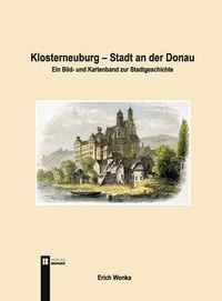Produktbild: Klosterneuburg &ndash; Stadt an der Donau