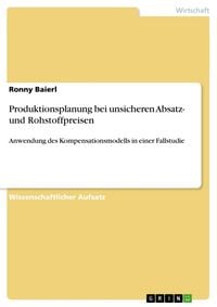 Produktbild: Produktionsplanung bei unsicheren Absatz- und Rohstoffpreisen