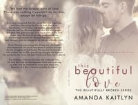 Produktbild: This Beautiful Love (The Beautifully Broken Series, #3)