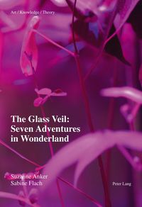 Produktbild: The Glass Veil: Seven Adventures in Wonderland
