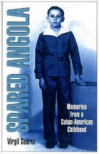 Produktbild: Spared Angola: Memories from a Cuban-American Childhood
