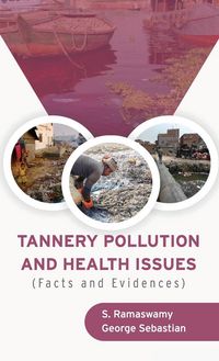 Produktbild: Tannery Pollution and Health Issues (facts and Evidences)