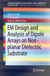 Produktbild: EM Design and Analysis of Dipole Arrays on Non-planar Dielectric Substrate
