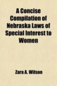 Produktbild: A Concise Compilation of Nebraska Laws of Special Interest to Women