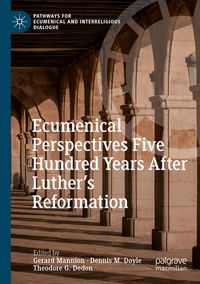 Produktbild: Ecumenical Perspectives Five Hundred Years After Luther&rsquo;s Reformation