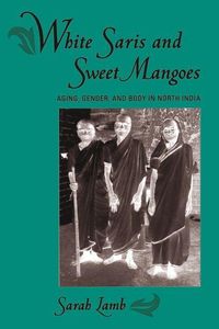 Produktbild: White Saris and Sweet Mangoes
