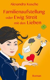 Bild vom Artikel Familienaufstellung oder Ewig Streit mit den Lieben vom Autor Alexandra Kusche
