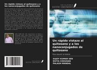 Produktbild: Un r&aacute;pido vistazo al quitosano y a los nanoconjugados de quitosano