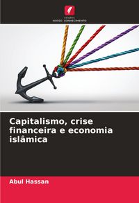 Produktbild: Capitalismo, crise financeira e economia isl&acirc;mica