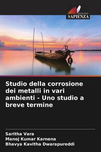 Produktbild: Studio della corrosione dei metalli in vari ambienti - Uno studio a breve termine