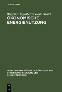 Produktbild: &Ouml;konomische Energienutzung