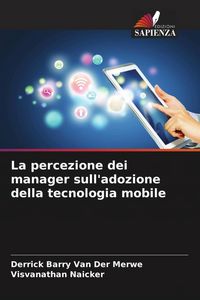 Produktbild: La percezione dei manager sull'adozione della tecnologia mobile