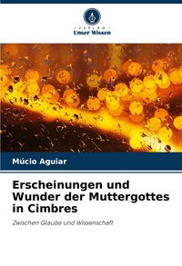 Produktbild: Erscheinungen und Wunder der Muttergottes in Cimbres